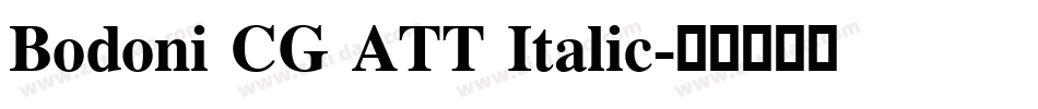 Bodoni CG ATT Italic字体转换